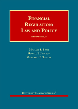 Barr, Jackson, and Tahyar's Financial Regulation: Law and Policy, 3d